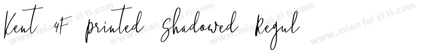 Kent 4F Printed Shadowed Regular字体转换